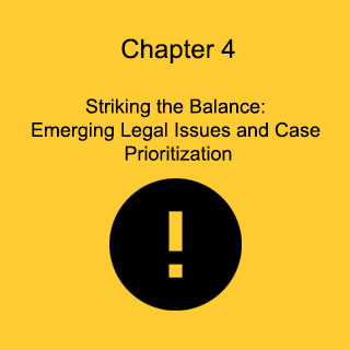Chapter 4: Emerging Legal Issues and Case Prioritization