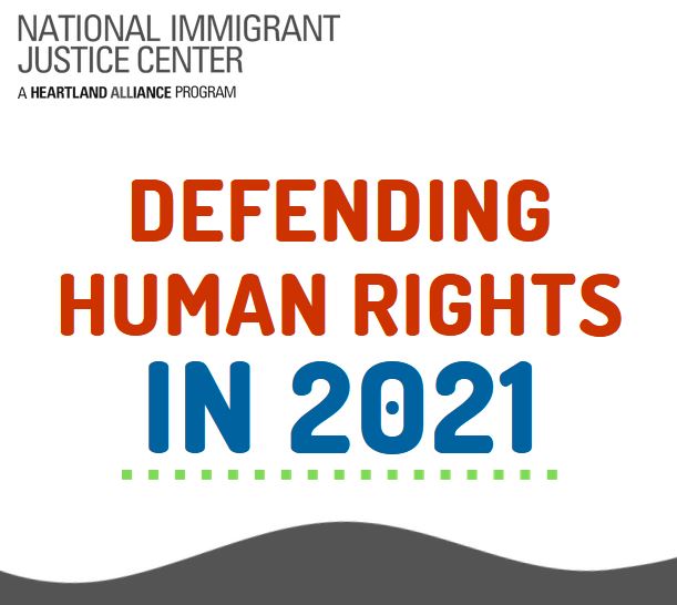 Blue and red text that says, "defending human rights in 2021" with the National Immigrant Justice Center's logo