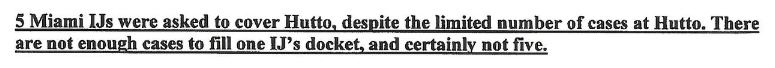 "5 Miami US were asked to cover Hutto, desgite the limited number of cases at Hutto. There are not enough cases to fill one docket, and certainly not five."